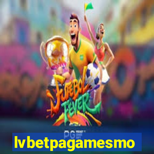 lvbetpagamesmo