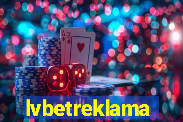 lvbetreklama