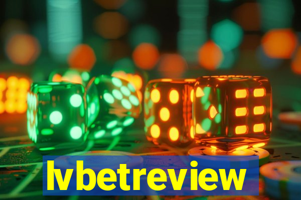 lvbetreview