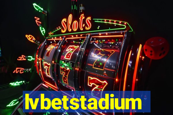 lvbetstadium