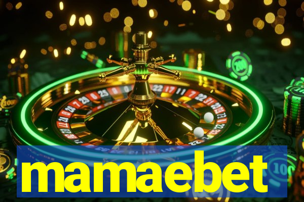 mamaebet