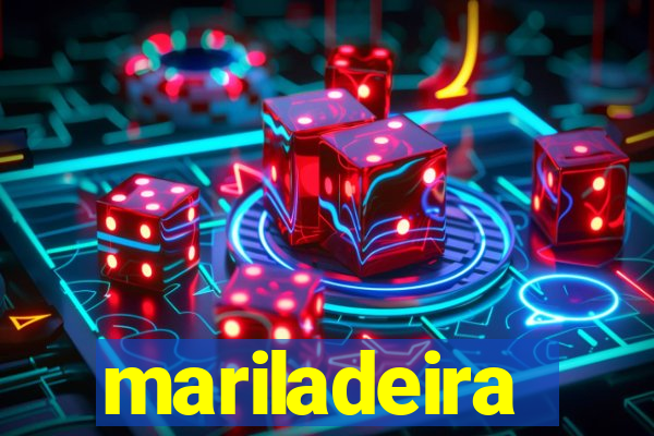 mariladeira