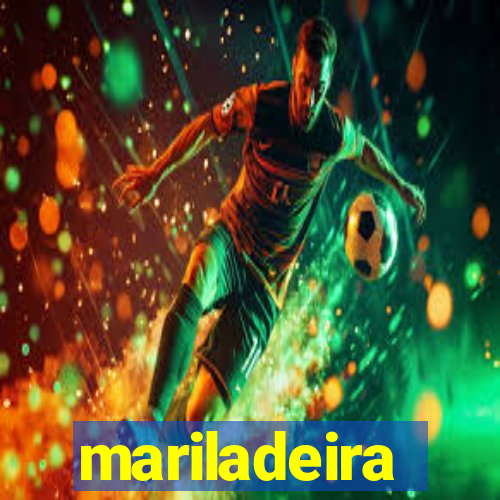 mariladeira