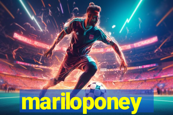 mariloponey