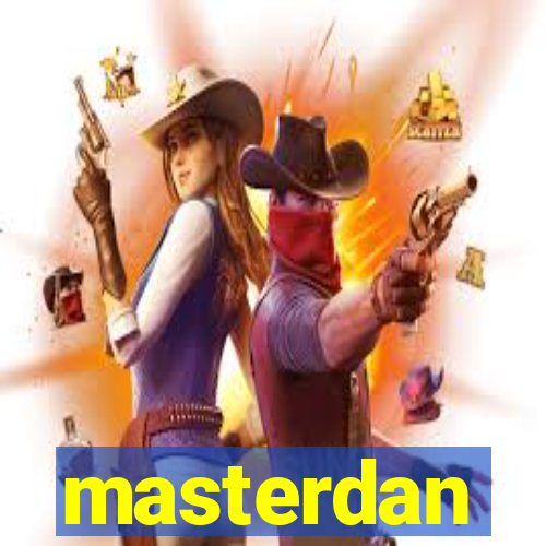 masterdan