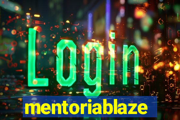 mentoriablaze