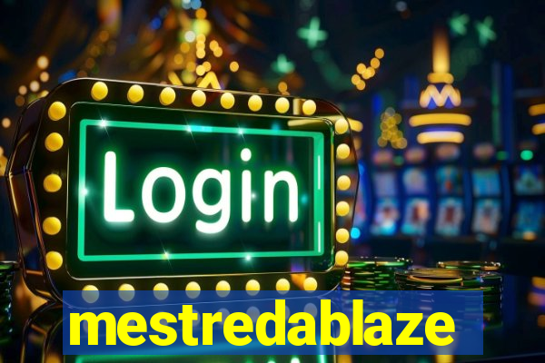 mestredablaze