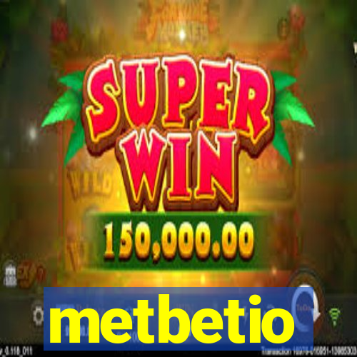 metbetio