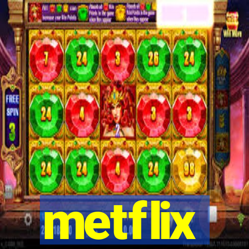 metflix