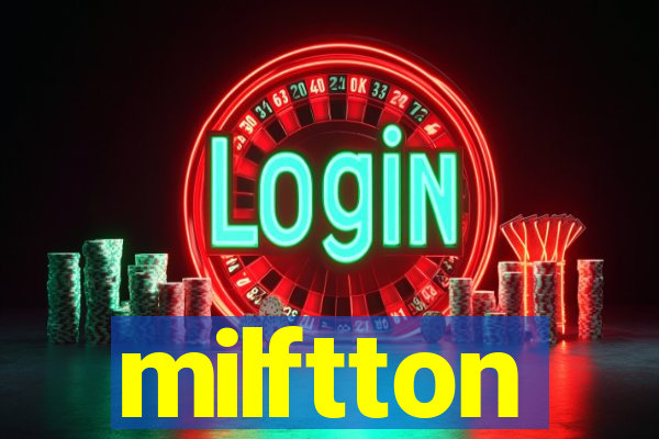 milftton