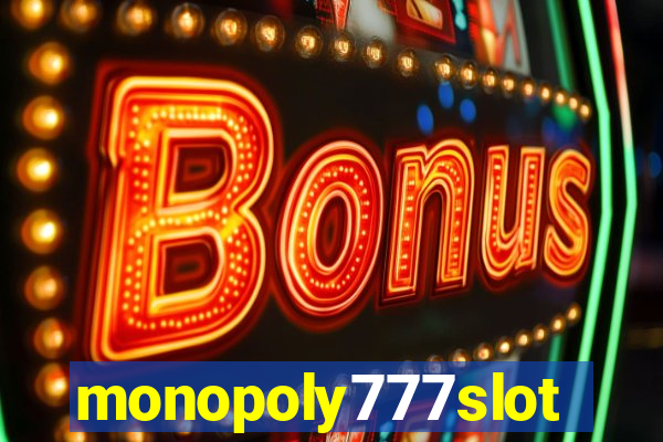 monopoly777slots.com