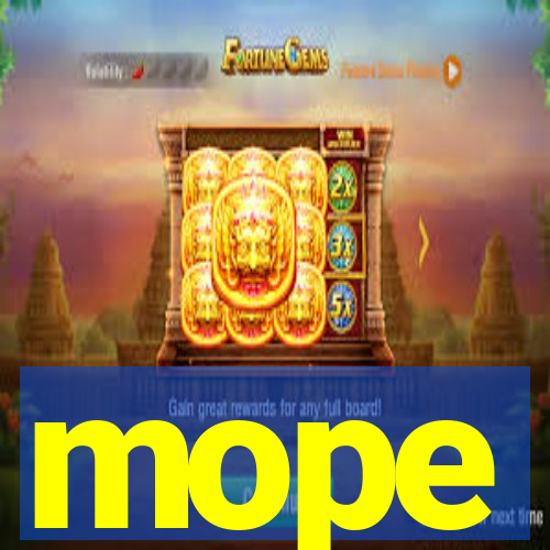 mope