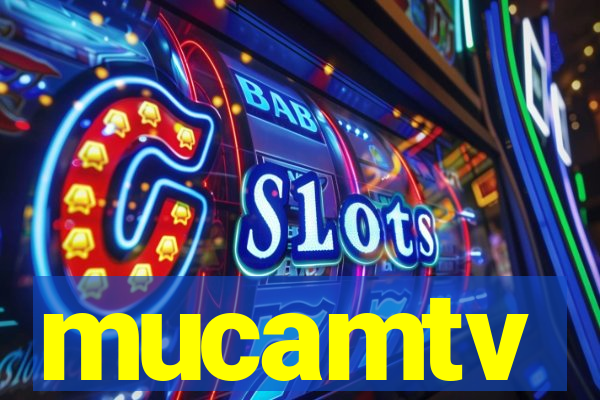 mucamtv