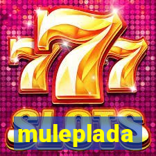 muleplada