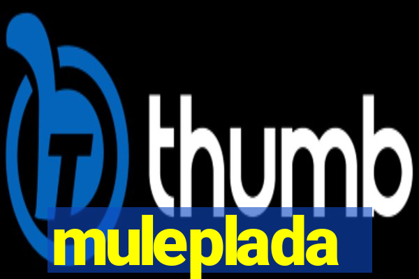 muleplada