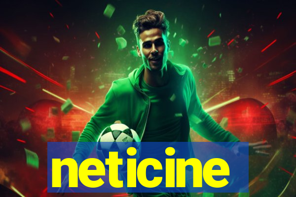 neticine