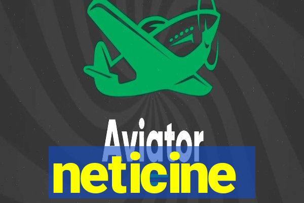 neticine