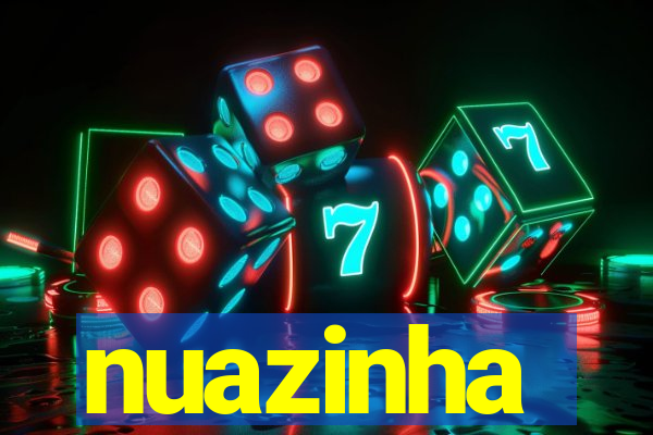 nuazinha