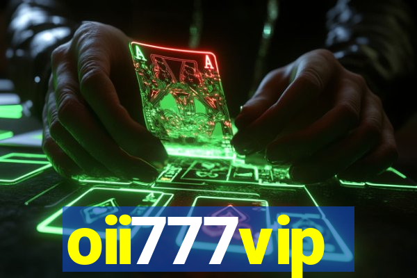 oii777vip