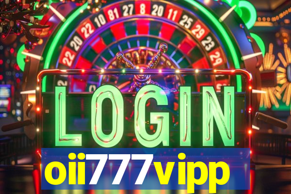 oii777vipp