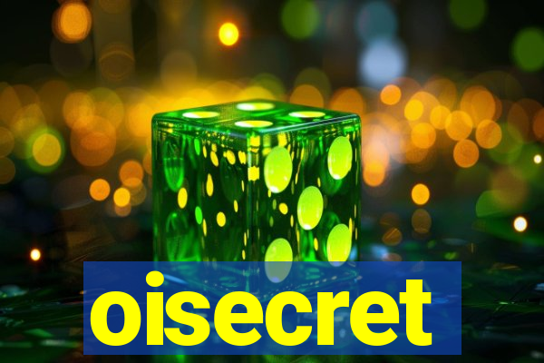 oisecret