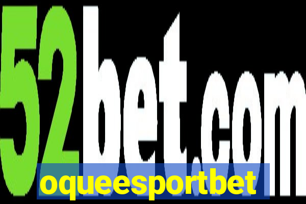 oqueesportbet