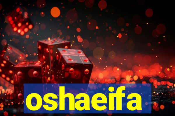 oshaeifa