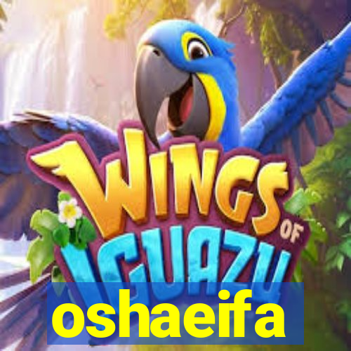 oshaeifa