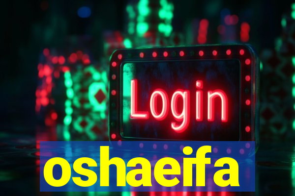 oshaeifa