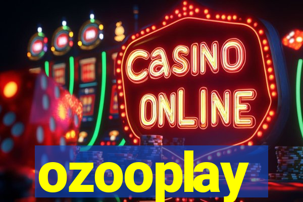 ozooplay