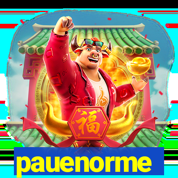 pauenorme