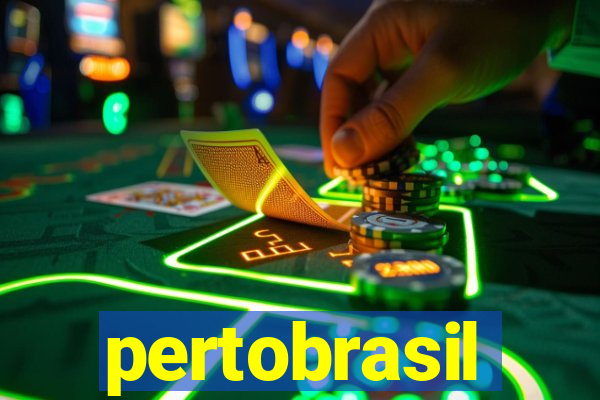 pertobrasil