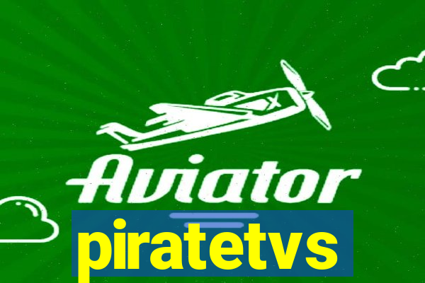 piratetvs