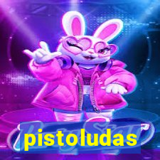 pistoludas