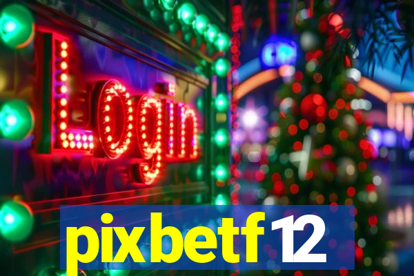 pixbetf12