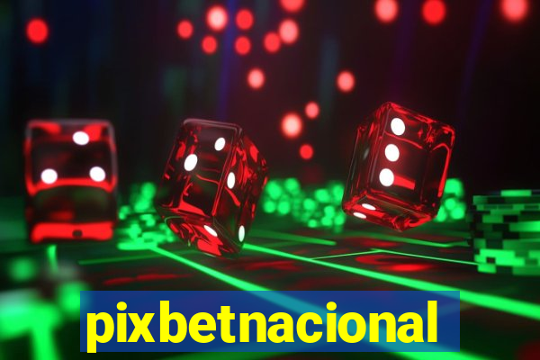 pixbetnacional