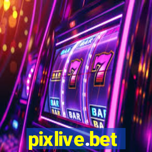 pixlive.bet