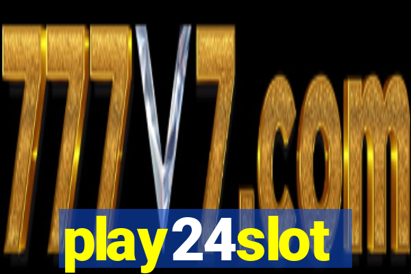 play24slot