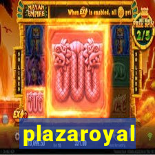 plazaroyal