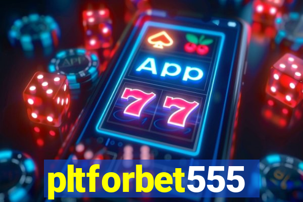 pltforbet555