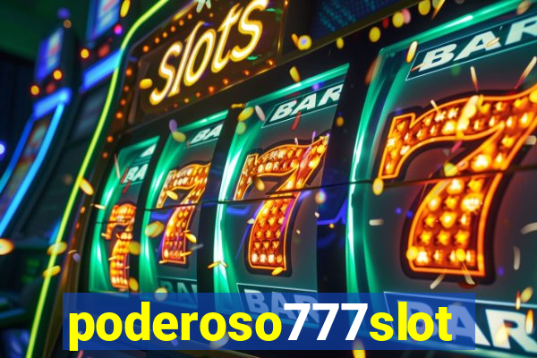 poderoso777slot