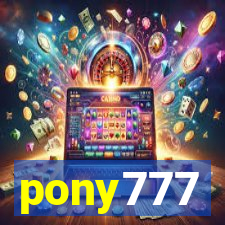 pony777