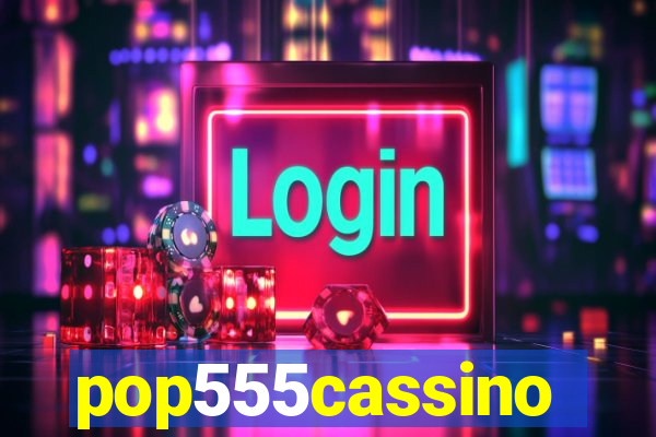 pop555cassino