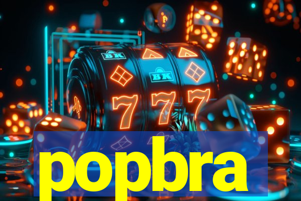 popbra