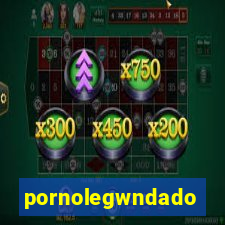 pornolegwndado