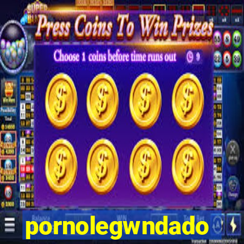 pornolegwndado