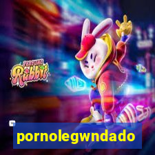 pornolegwndado