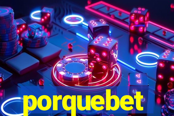 porquebet