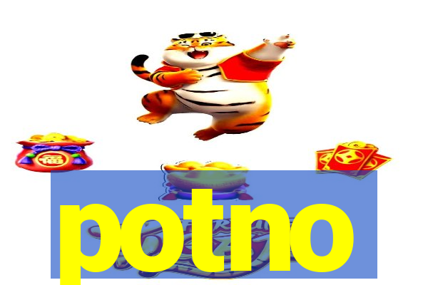 potno