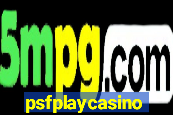 psfplaycasino